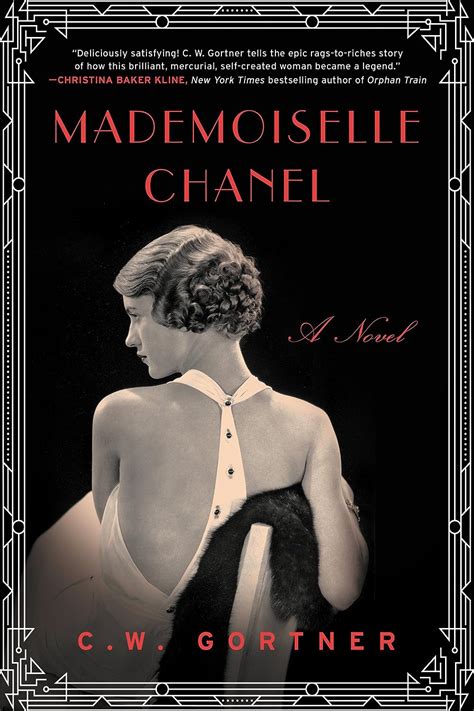 mademoiselle chanel c.w gortner|Mademoiselle Chanel by C.W. Gortner .